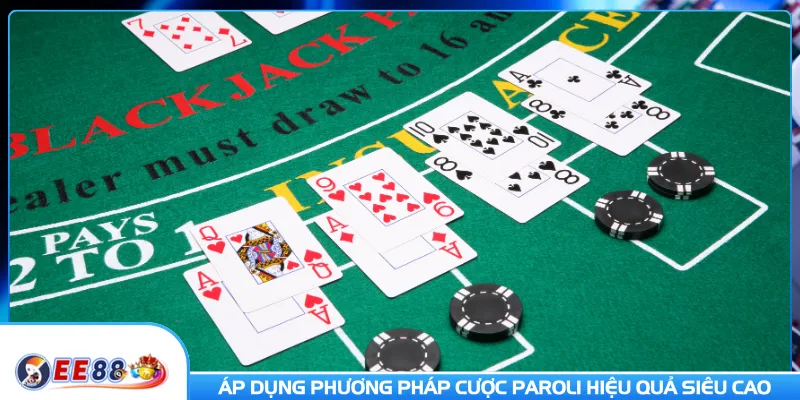 Áp dụng phương pháp cược Paroli hiệu quả siêu cao