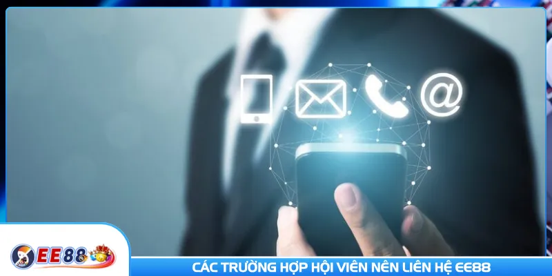 Các trường hợp hội viên nên liên hệ nhà cái để được hỗ trợ xử lý 