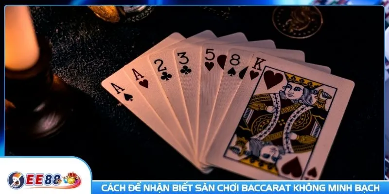 Cách để nhận biết sân chơi baccarat không minh bạch