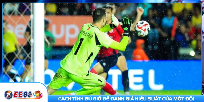 Cách tính bù giờ để đánh giá hiệu suất của một đội