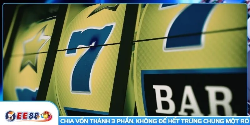 Chia vốn thành 3 phần, không để hết trứng chung một rỏ