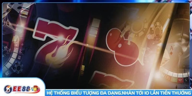 Hệ thống biểu tượng đa dạng,nhân tới 10 lần tiền thưởng