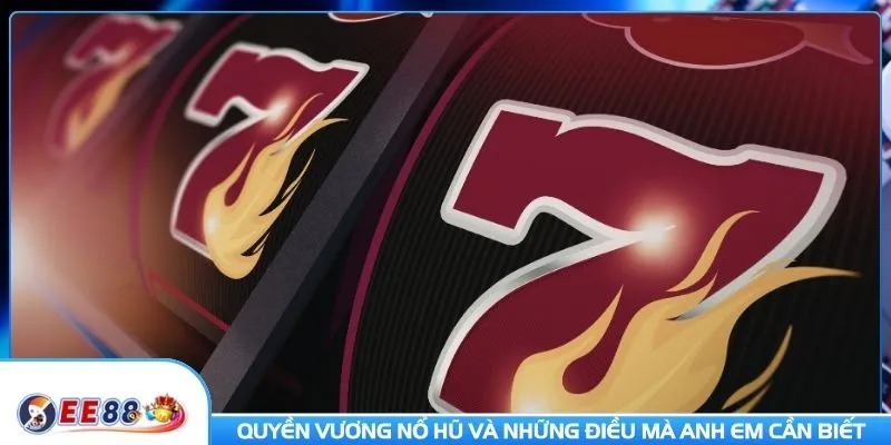 Quyền vương nổ hũ và những điều mà anh em cần biết