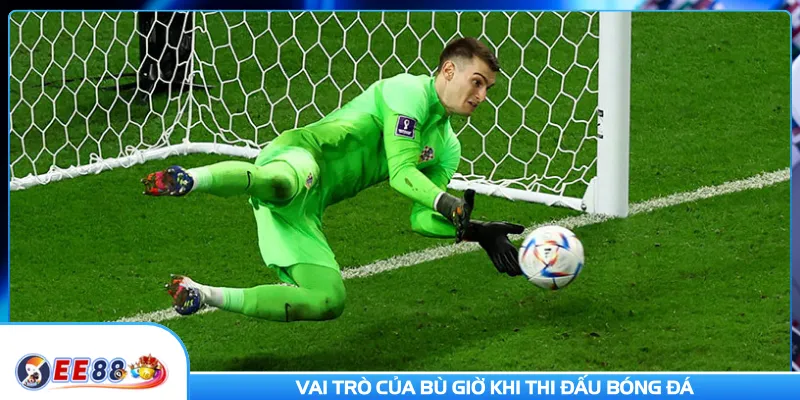 Vai trò của bù giờ khi thi đấu bóng đá